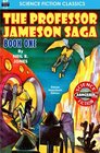 The Professor Jameson Saga Book One