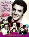 The Presley Family  Friends Cookbook A Cookbook and Memory Book from Those Who Knew Elvis Best