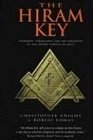 The Hiram Key Pharaohs Freemasonry and the Discovery of the Secret Scrolls of Jesus