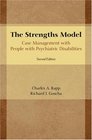 The Strengths Model Case Management with People with Psychiatric Disabilities