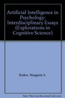 Artificial Intelligence in Psychology Interdisciplinary Essays