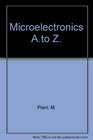 Microelectronics A to Z