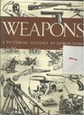Weapons A Pictorial History