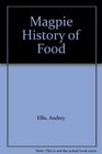 Magpie History of Food