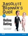 Absolute Beginner's Guide to Online Dating
