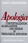 Apologia Contextualization Globalization and Mission in Theological Education