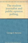 The student journalist and public opinion polling