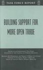 Building Support for More Open Trade Report of an Independent Task Force