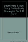 Learning to Study Study SkillsStudy Strategies Book D