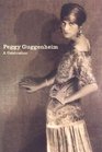 Peggy Guggenheim A Celebration