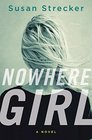 Nowhere Girl A Novel