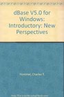 dBASE v5 for Windows  New Perspectives Introductory