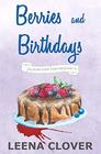 Berries and Birthdays A Cozy Murder Mystery