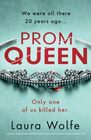 Prom Queen A totally addictive and gripping psychological thriller with a heartstopping twist