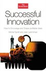 Successful Innovation How to Encourage and Shape Profitable Ideas