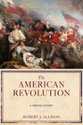 The American Revolution A Concise History