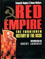 Red Empire The Forbidden History of the USSR