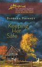 Keeping Her Safe (Steeple Hill Love Inspired Suspense #105)