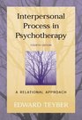 Interpersonal Process in Psychotherapy A Relational Approach