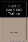Guide to Social Skill Training