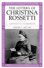 The Letters Of Christina Rossetti 18871894