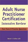 Adult Nurse Practitioner Certification Intensive Review