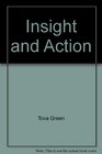 Insight and Action How to Discover and Support a Life of Integrity and Commitment to Change