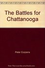 The Battles for Chattanooga