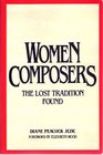 Women Composers The Lost Tradition Found