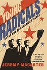 Young Radicals In the War for American Ideals