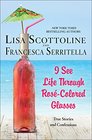 I See Life Through RoseColored Glasses