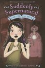 Suddenly Supernatural Unhappy Medium