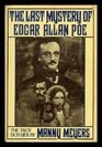 The Last Mystery of Edgar Allan Poe