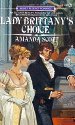 Lady Brittany's Choice (Signet Regency Romance)