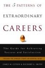Five Patterns of Extraordinary Careers The Guide for Achieving Success  Satisfaction