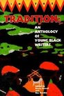 In the Tradition An Anthology of Young Black Writers