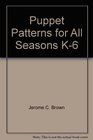 Puppet patterns for all seasons