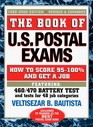 The Book of U.S. Postal Exams: How to Score 95-100% and Get a Job (1999-2000 edition)