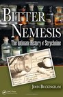 Bitter Nemesis The Intimate History of Strychnine