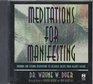 Meditations for Manifesting : Morning and Evening Meditations to Literally Create Your Heart's Desire