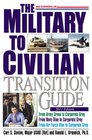 MilitarytoCivilian Transition Guide A Career Transition Guide for Army Navy Air Force Marine Coast Guard Personnel and Veterans