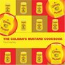 The Colman's Mustard Cookbook