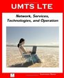 UMTS LTE Network Services Technologies and Operation