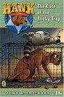 Hank the Cowdog 46 Case of Tricky Trap (Hank the Cowdog)