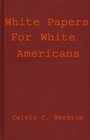White Papers for White Americans