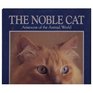 The Noble Cat Aristocrat of the Animal World