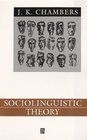 Sociolinguistic Theory Linguistic Variation and Its Social Significance