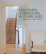 Hallways Corridors  Staircases Decoration Storage and Display