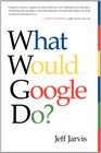 What Would Google Do  What Would Google Do