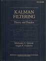 Kalman Filtering Theory and Practice